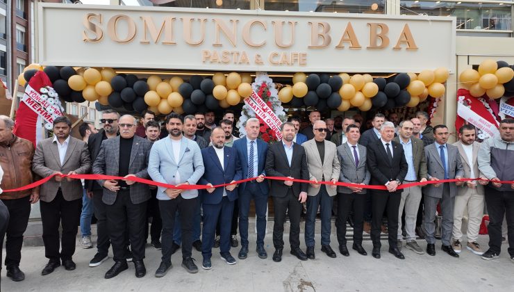 Somuncu Baba Pasta ve Cafe Yeni Yüzüyle Hizmete Girdi