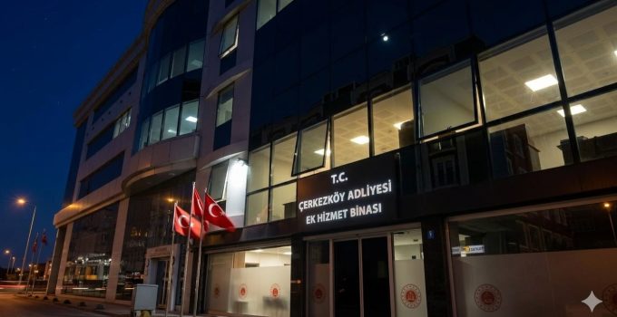 Çerkezköy Adliyesi Ek Hizmet Binası Hizmete Girdi