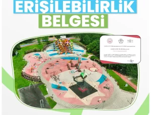 23 Nisan Çocuk Oyun Parkı’na “Erişilebilirlik Belgesi”