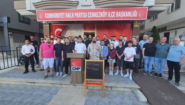 Cumhuriyet Halk Partisi Gençliğinden Akay’a Güçlü Destek: “Çerkezköy’ün İradesi Yalnız Değildir”