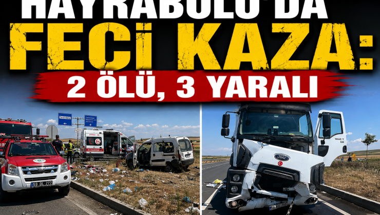 Hayrabolu’da Feci Kaza: 2 Ölü, 3 Yaralı