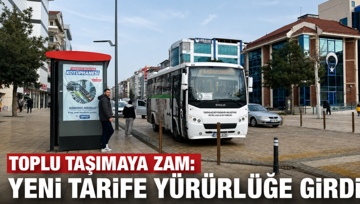 Toplu Taşımaya Zam: Yeni Tarife Yürürlüğe Girdi
