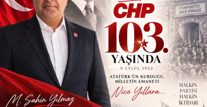 CHP Çerkezköy’de 103. yıl buluşması